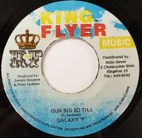 Galaxy P - Gun Big So Till