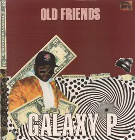 Galaxy P - Old Friends