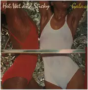 Galaxy - Hot, Wet And Sticky