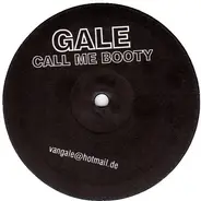 Gale - Call Me Booty