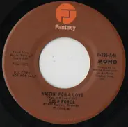 Gale Force - Waitin' For A Love