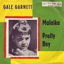 7inch Vinyl Single - Gale Garnett - Malaika / Pretty Boy