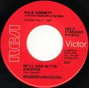 7inch Vinyl Single - Gale Garnett - We'll Sing In The Sunshine / You Are My Sunshine