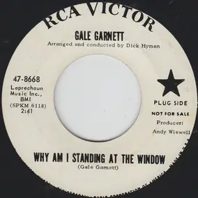 Gale Garnett - Why Am I Standing In The Window / I'm Gonna Sit Right Down And Write Myself A Letter