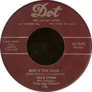 Gale Storm - Now Is The Hour / A Heart Without A Sweetheart