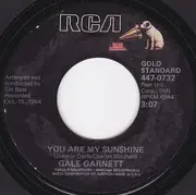 7'' - Gale Garnett - We'll Sing In The Sunshine / You Are My Sunshine