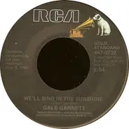 Gale Garnett - We'll Sing In The Sunshine / You Are My Sunshine