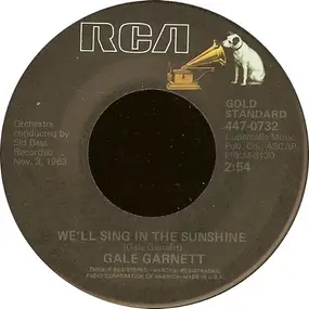 Gale Garnett - We'll Sing In The Sunshine / You Are My Sunshine