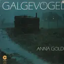 LP - Galgevögel - Anna Goeldi