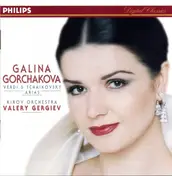 Galina Gorchakova - Verdi & Tchaikovsky Arias