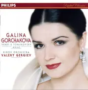 Galina Gorchakova - Verdi & Tchaikovsky Arias