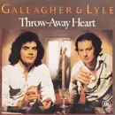 7inch Vinyl Single - Gallagher & Lyle - Throw-Away Heart