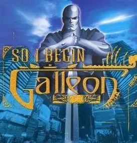 Galleon - So, I Begin