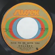 Gallery - Nice To Be With You / Ginger Haired Man