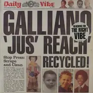 Galliano - Jus' Reach Recycled