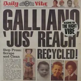 Galliano - Jus' Reach Recycled