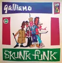 12inch Vinyl Single - Galliano - Skunk Funk