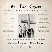 Galligan Family - At The Cross