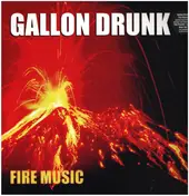 Gallon Drunk - FIRE MUSIC 2XLP