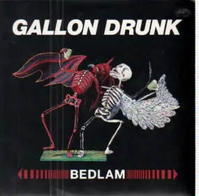 Gallon Drunk - Bedlam