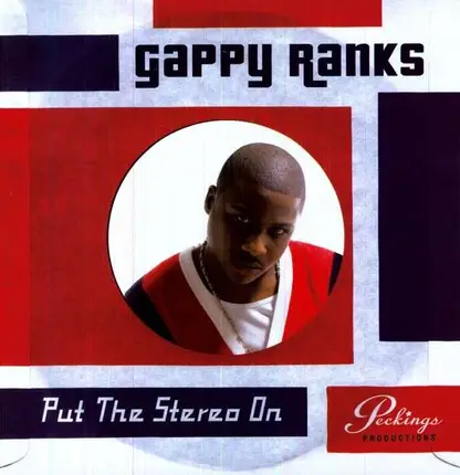 Gappy Ranks - Put the Stereo On