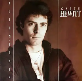 Garth Hewitt - Alien Brain