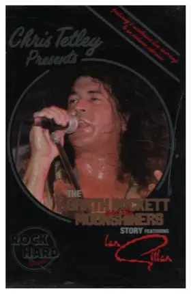 Garth Rockett & The Moonshiners Featuring Ian Gillan - Chris Tetley Presents The Garth Rockett & The Moonshiners Story Featuring Ian Gillan