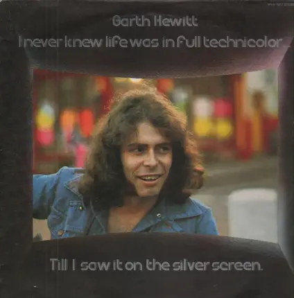 Garth Hewitt - I Never Knew Life Was In Full Technicolor