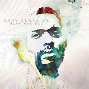 GARY -JR- CLARK - Blak & Blu