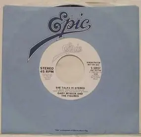 Gary Myrick & The Figures - She Talks In Stereo