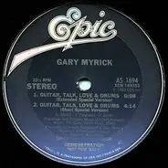 Gary Myrick - Guitar, Talk, Love & Drums