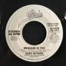 7inch Vinyl Single - Gary Myrick - Message Is You