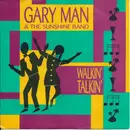 7inch Vinyl Single - Gary Man & The Sunshine Band - Walkin' Talkin'
