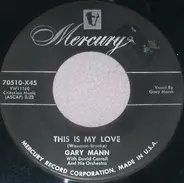 Gary Mann With David Carroll & His Orchestra - This Is My Love / The Brook