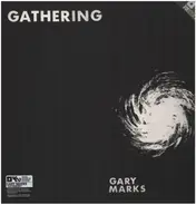 Gary Marks - Gathering