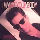 12inch Vinyl Single - Gary Martin - I Want Your Body
