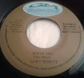 Gary Minott - Serve Jah