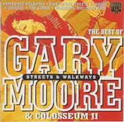 CD - Gary Moore & Colosseum II - Streets And Walkways - The Best Of Gary Moore & Colosseum II