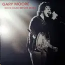 LP - Gary Moore - Rock Hard Before Blues - Numbered Red, Black, White Marbled Vinyl