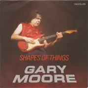 7inch Vinyl Single - Gary Moore - Shapes Of Things