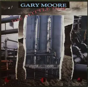 Gary Moore - Take A Little Time