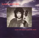 12inch Vinyl Single - Gary Moore - Over The Hills And Far Away