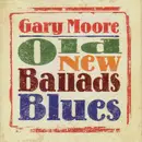 CD - Gary Moore - Old New Ballads Blues