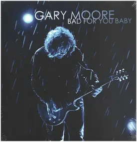 Gary Moore - Bad for You Baby