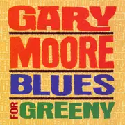 CD - Gary Moore - Blues For Greeny