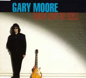 Gary Moore - Cold Day In Hell