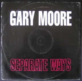 Gary Moore - Separate Ways