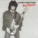 7inch Vinyl Single - Gary Moore - Wild Frontier