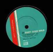 Gary Moscheles - Gary's House/ Gary Goes Wild