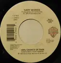 7inch Vinyl Single - Gary Morris - 100% Chance Of Rain